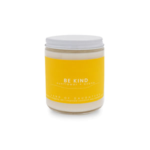 Be Kind / 8oz Candle - Land of Daughters