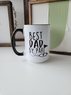Best Dad By Par / 15oz Mug - All Decked Out