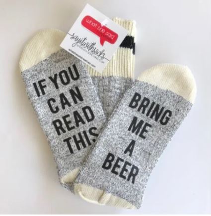 Bring Me A Beer Socks - What She Said Creatives