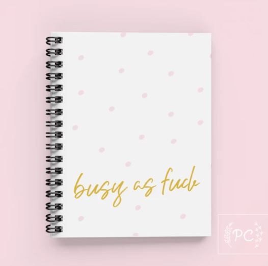 Busy as Fuck Notebook - Prairie Chick Prints
