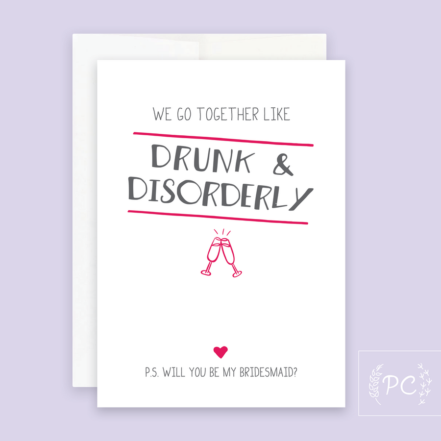 Drunk & Disorderly Bridesmaid Card - Prairie Chick Prints