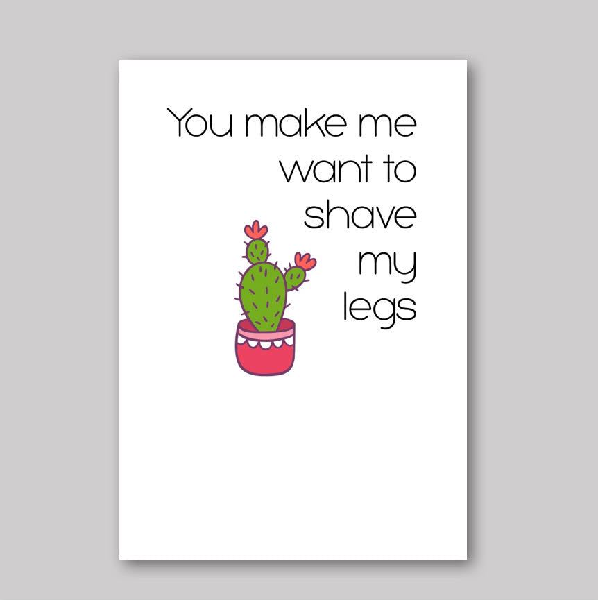 Shave Legs Card - What She Said Creatives