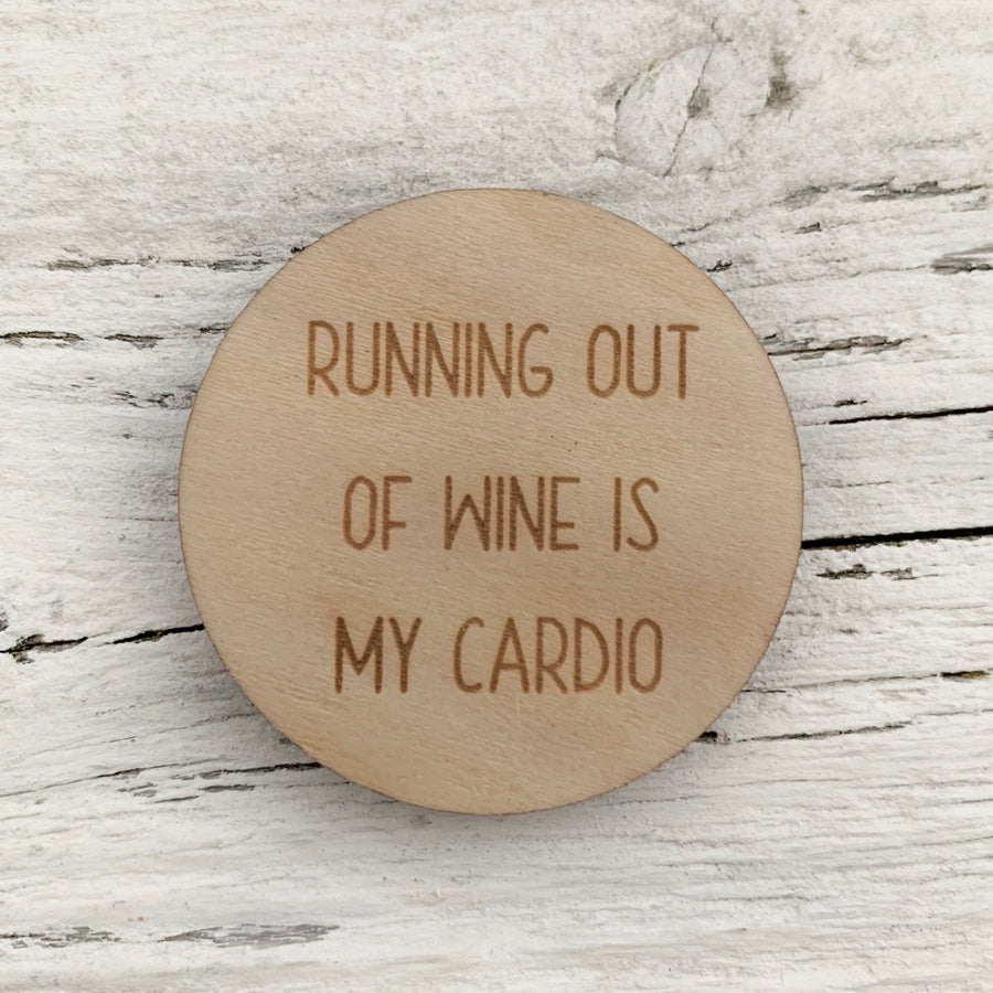 Running Out Of Wine Is My Cardio  Magnet - Etch'd Designs