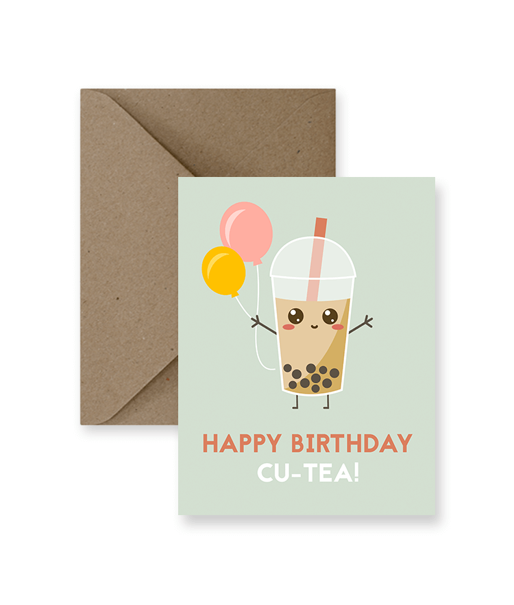 Sized A2, 4.25 x 5.5 inches folded card with a bubble tea holding balloons on the front and says "Happy birthday cu-tea!". The card comes with a matching Kraft Envelope