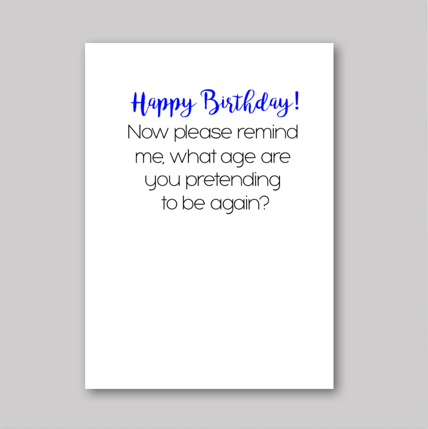 Birthday Pretending Card - What She Said Creatives