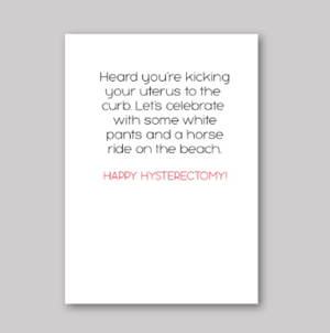 Happy Hysterectomy Card - What She Said Creatives