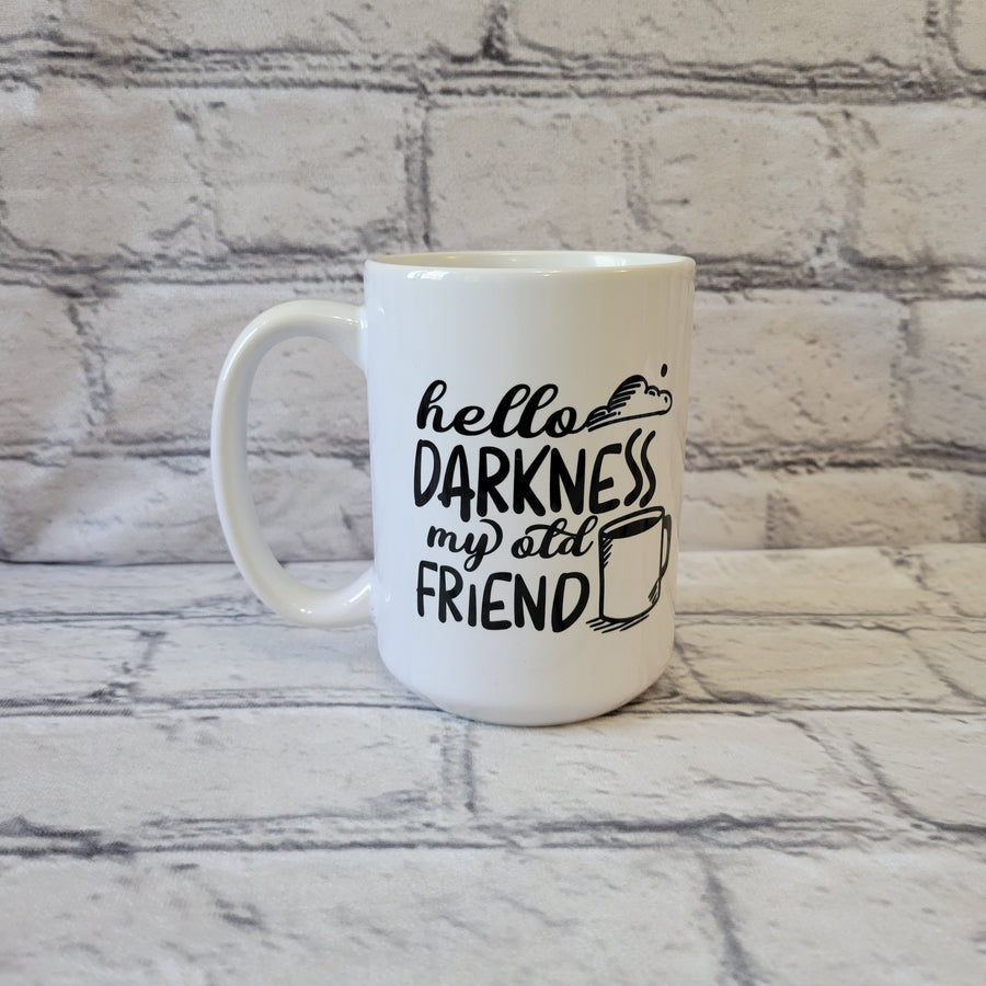 Hello Darkness My Old Friend / 15oz Mug - All Decked Out