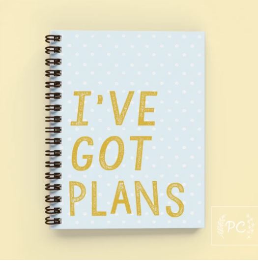 I've Got Plans Notebook - Prairie Chick Prints