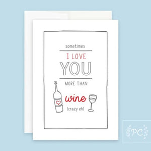 I Love You More Than Wine Card - Prairie Chick Prints