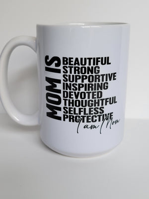 Mom Is / 15oz Mug - All Decked Out