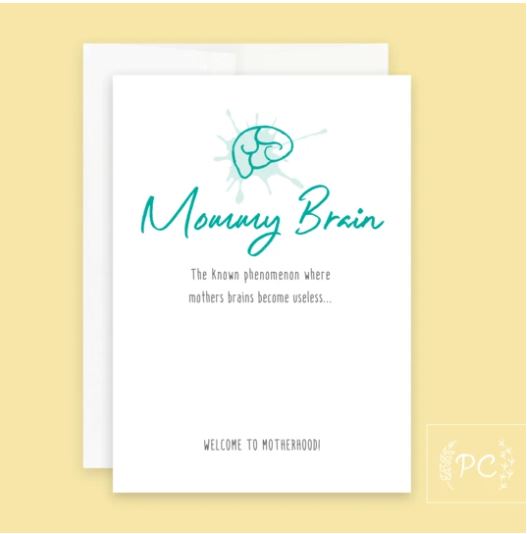Mommy Brain Card - Prairie Chick Prints