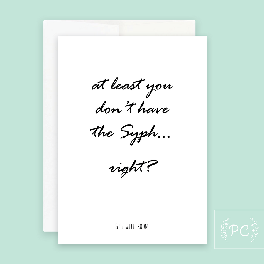 You Don't Have The Syph Card - Prairie Chick Prints