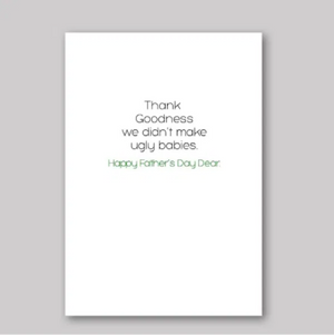 No Ugly Babies Card - What She Said Creatives