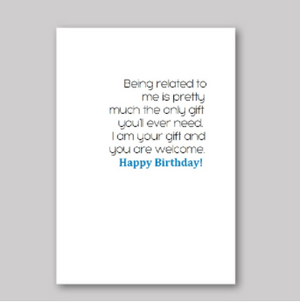 Only Gift You'll Ever Need Card - What She Said Creatives