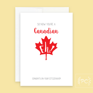 So Now You're A Canadian Card - Prairie Chick Prints