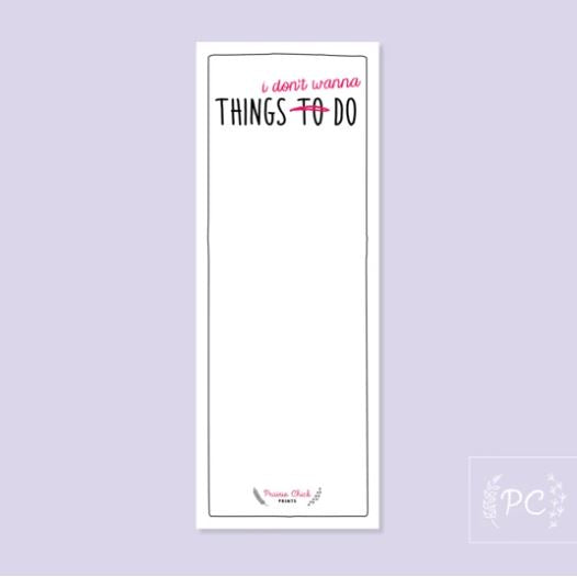 Things I Don't Wanna Do Notepad - Prairie Chick Prints