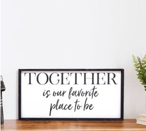 Together (12x24) Wooden Sign - William Rae Designs