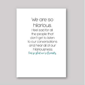 We Are Hilarious Card - What She Said Creatives