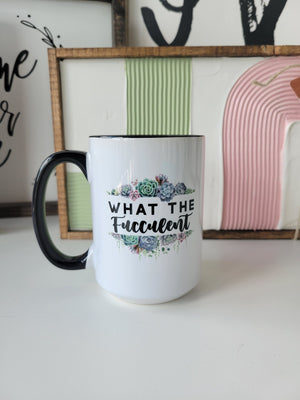 What The Fucculent / 15oz Mug - All Decked Out