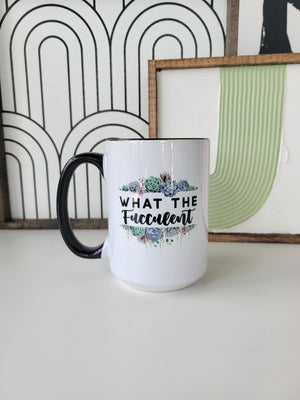 What The Fucculent / 15oz Mug - All Decked Out