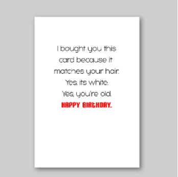 Yes, You're Old Card - What She Said Creatives